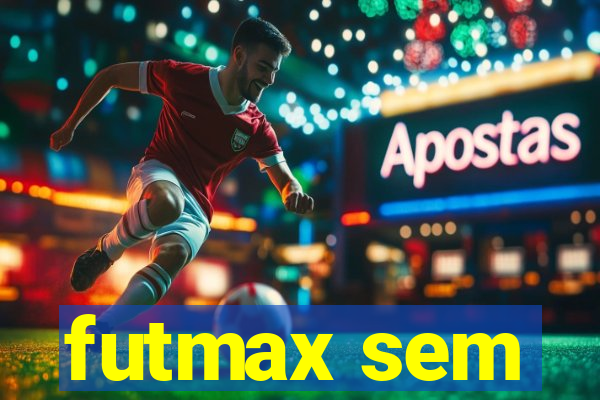 futmax sem